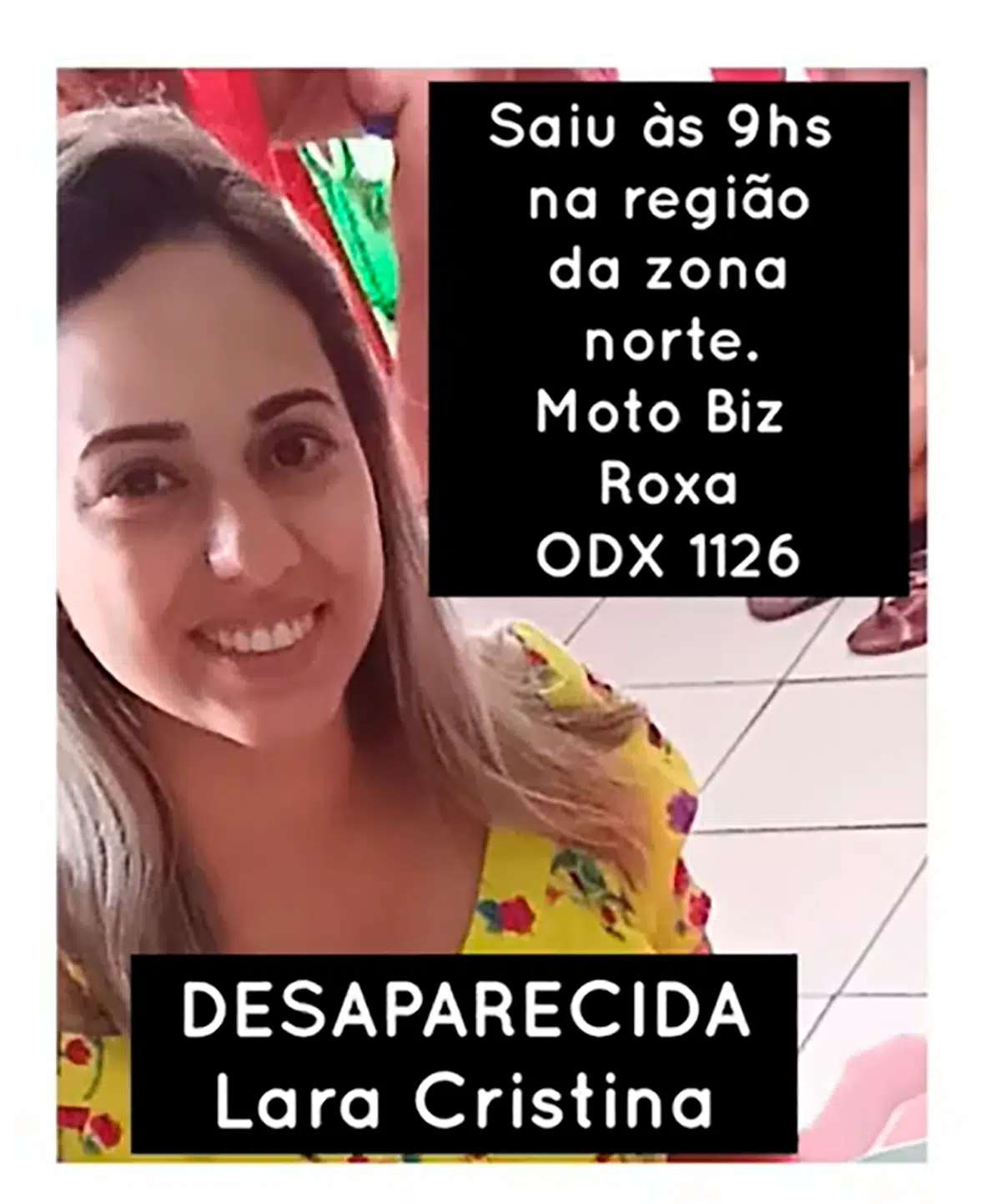 Nas redes sociais, familiares e amigos de Lara reportaram seu desaparecimento