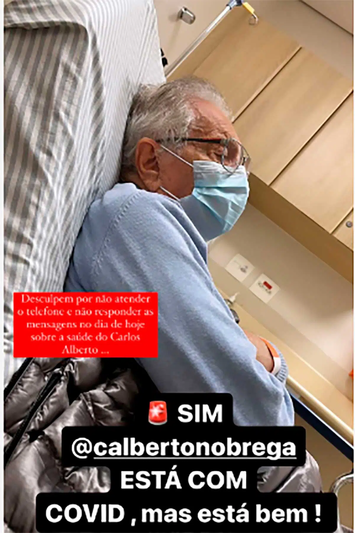 Carlos Alberto de Nóbrega, 87, foi internado no Hospital Sírio Libanês, em São Paulo