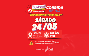 Entrega de kits da Corrida contra o Feminicídio é prorrogada para sábado (24)