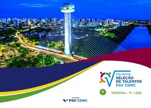 FGV CDMC realiza 16º Encontro Seleção de Talentos para estudantes de alto desempenho no Piauí