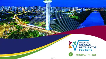 FGV CDMC realiza 16º Encontro Seleção de Talentos para estudantes de alto desempenho no Piauí