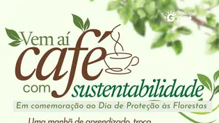 Coivaras promove Café com Sustentabilidade em alusão ao Dia de Proteção às Florestas