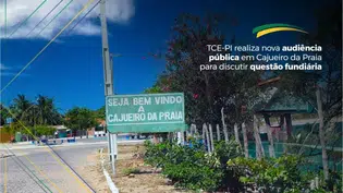 TCE-PI realiza nova audiência pública em Cajueiro da Praia para discutir questão fundiária
