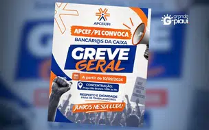 Greve da Caixa e Banco do Brasil começa no Piauí nesta quinta-feira (10)