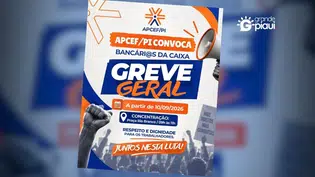 Greve da Caixa e Banco do Brasil começa no Piauí nesta quinta-feira (10)