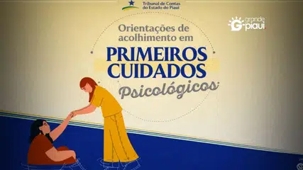 TCE-PI orienta servidores sobre acolhimento em primeiros cuidados psicológicos
